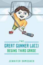 The Great Gunner Lucci Begins Third Grade af Jennifer Dameshek