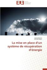 Mise En Place D Un Syst me de R cup ration D nergie af Collectif