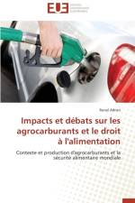 Impacts Et D bats Sur Les Agrocarburants Et Le Droit l'Alimentation af Adrien-R