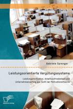 Leistungsorientierte Vergutungssysteme af Gabriele Sprenger