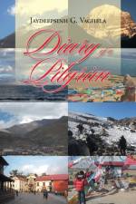 Diary of a Pilgrim af Jaydeepsinh G Vaghela