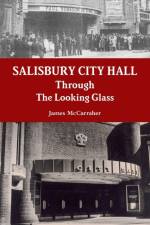 Salisbury City Hall - Through The Looking Glass af James Mccarraher