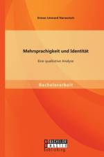 Mehrsprachigkeit und Identitat af Simon Leonard Narwutsch