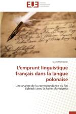 L'Emprunt Linguistique Fran ais Dans La Langue Polonaise af Marcignac-M