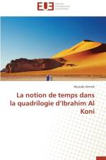 Notion de Temps Dans La Quadrilogie d'Ibrahim Al Koni af Almrtdi-M