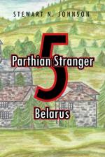 Parthian Stranger 5 af Stewart N Johnson