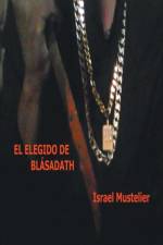Elegido de Blasadath af Israel Mustelier