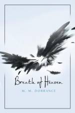 Breath of Heaven af M M Dorrance