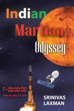 Indian Martian Odyssey af Srinivas Laxman