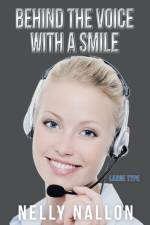 Behind the Voice with a Smile af Nelly Nallon