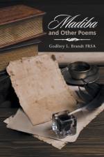 Madiba and Other Poems af Godfrey L Brandt Frsa