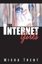 Internet Girls af Misha Trent