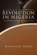 Aspect of Revolution in Nigeria af Richard Igiri