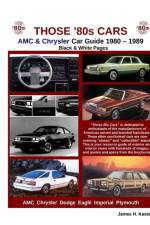 Those 80s Cars - AMC & Chrysler (Black & White) af James Kaster
