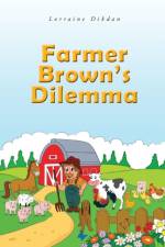Farmer Brown's Dilemma af Lorraine Dikdan