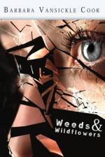 Weeds & Wildflowers af Barbara Vansickle Cook