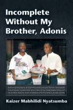 Incomplete Without My Brother, Adonis af Kaizer Mabhilidi Nyatsumba