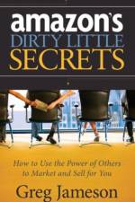 Amazon's Dirty Little Secrets af Greg Jameson