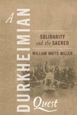 A Durkheimian Quest af William Watts Miller Miller