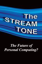 The STREAM TONE: The Future of Personal Computing? af T. Gilling