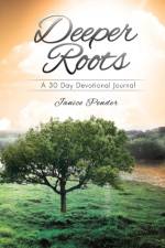Deeper Roots af Janice Pender