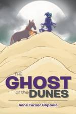Ghost of the Dunes af Anne Turner Coppola