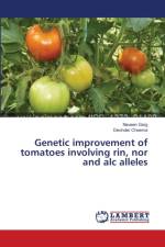 Genetic improvement of tomatoes involving rin, nor and alc alleles af Naveen Garg
