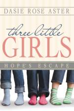 Three Little Girls af Dasie Rose Aster
