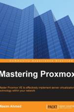Mastering Proxmox af Wasim Ahmed