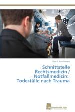 Schnittstelle Rechtsmedizin / Notfallmedizin af Claas T Buschmann