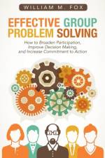 Effective Group Problem Solving af William M Fox