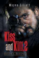 Kiss and Kill, 2 af Wayne Elliott