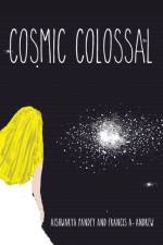 Cosmic Colossal af Aishwarya Pandey