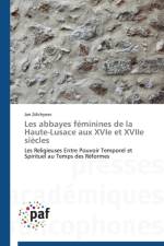 Les Abbayes Feminines de la Haute-Lusace Aux Xvie Et Xviie Siecles af Zdichynec-J