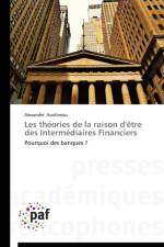 Les Theories de la Raison d'Etre Des Intermediaires Financiers af Asselineau-A