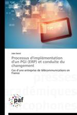 Processus d'Implementation d'Un Pgi (Erp) Et Conduite Du Changement af Beldi-A