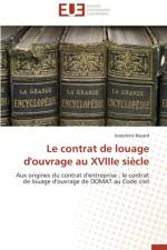 Le Contrat de Louage d'Ouvrage Au Xviiie Si cle af Bayard-J