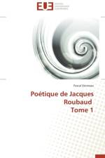 Po tique de Jacques Roubaud Tome 1 af Doisneau-P