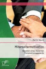 Mitarbeitermotivation af Martin Hauck