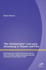Der Stellvertreter und seine Umsetzung in Theater und Film af Nadine Wickert