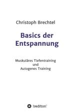 Basics Der Entspannung af Christoph Brechtel