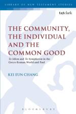 The Community, the Individual and the Common Good af Kei Eun (New Hampshire Korean Christian Church Chang