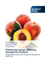 Preharvest sprays effecting storage life of peach af Harminder Singh