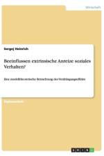 Beeinflussen Extrinsische Anreize Soziales Verhalten? af Sergej Heinrich