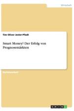 Smart Money? Der Erfolg von Prognosemarkten af Tim Oliver Jester-Pfadt