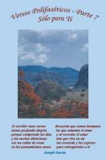 Versos Polifaseticos Parte VII, Solo Para Ti af Joseph Garcia