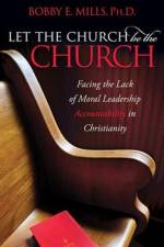 Let the Church be the Church af Bobby E. Mills