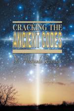 Cracking the Ancient Codes af Adekunle Rowaiye