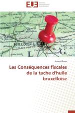 Les Cons quences Fiscales de la Tache d'Huile Bruxelloise af Rosar-A