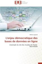 L'Enjeu D mocratique Des Bases de Donn es En Ligne af LEGRAND-H